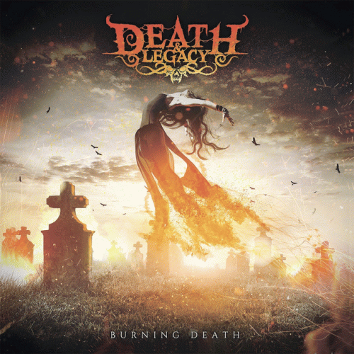 Death And Legacy : Burning Death